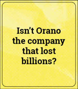 Image featuring the text "Orano, isn't that Areva, the company that lost billions?"