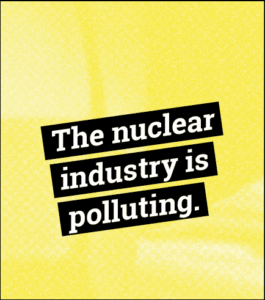 Image featuring the text "Nuclear power pollutes"